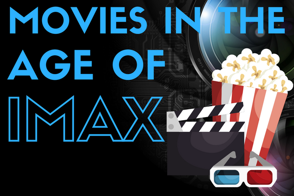 movies in the age of imax