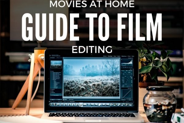 guide to film editing from home