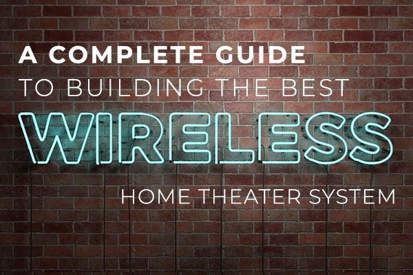 wireless home theater featured