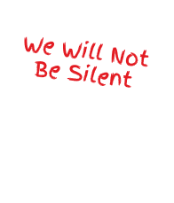 we will not be silent sign