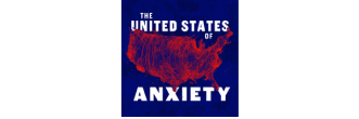 The united states of anxiety