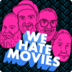 we hate movies podcast