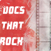 docs that rock podcast