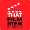 that film stew podcast