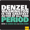 denzel washington podcast
