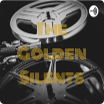 golden silents podcast
