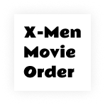 x men movie order