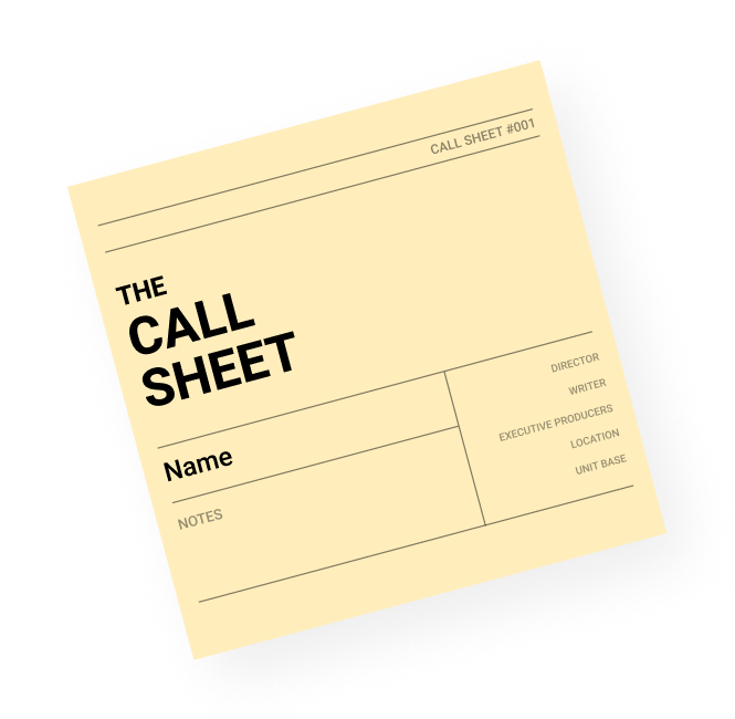 The call sheet