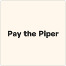 pay the piper