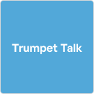 trumpet talk