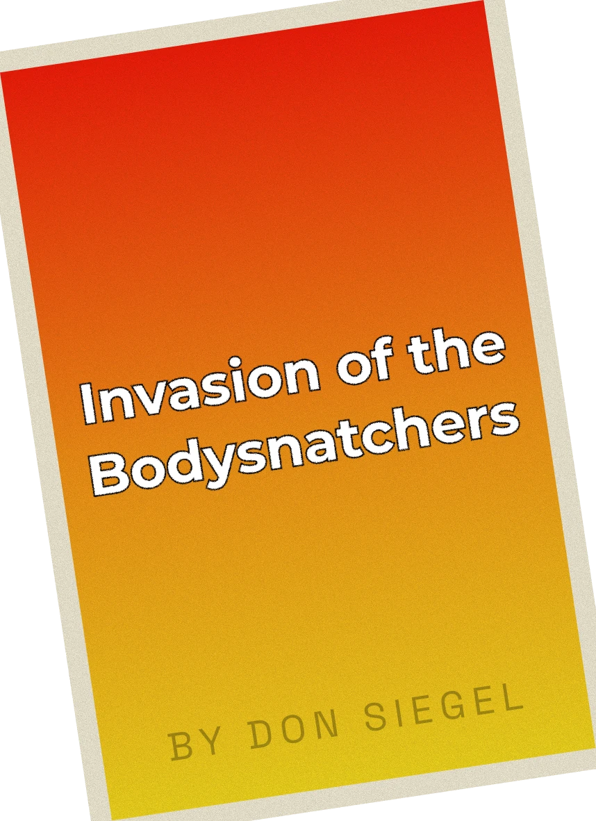 Invasion of the Bodysnatchers