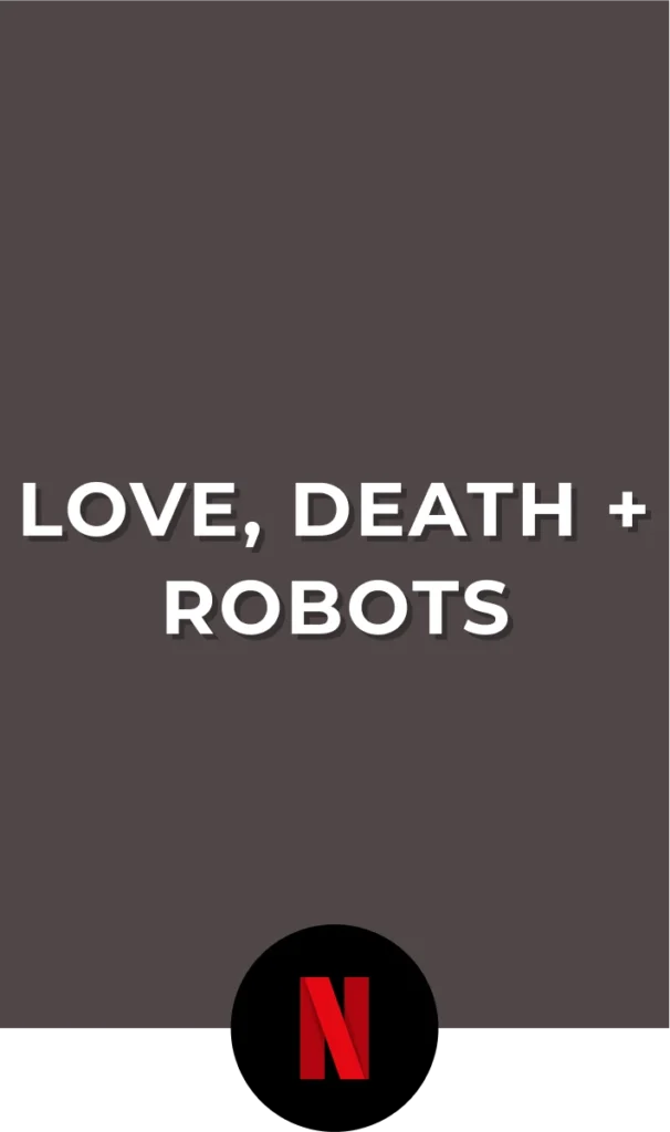 Love Death+ Robots_