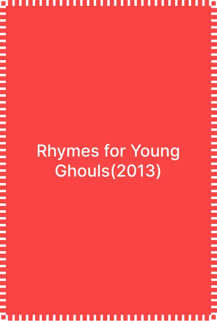 Rhymes for Young Ghouls - img new