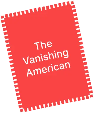 The Vanishing American - img new